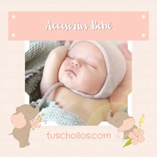 Accesorios Bebé